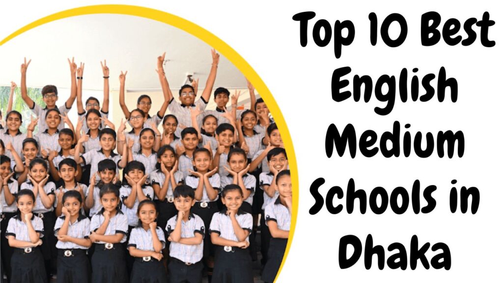 Best English Medium Schools in Dhaka
