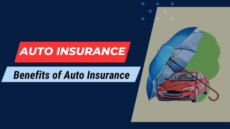 Benefits of Auto Insurance